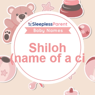 Shiloh (name of a ci